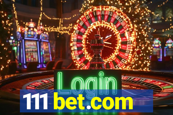 111 bet.com